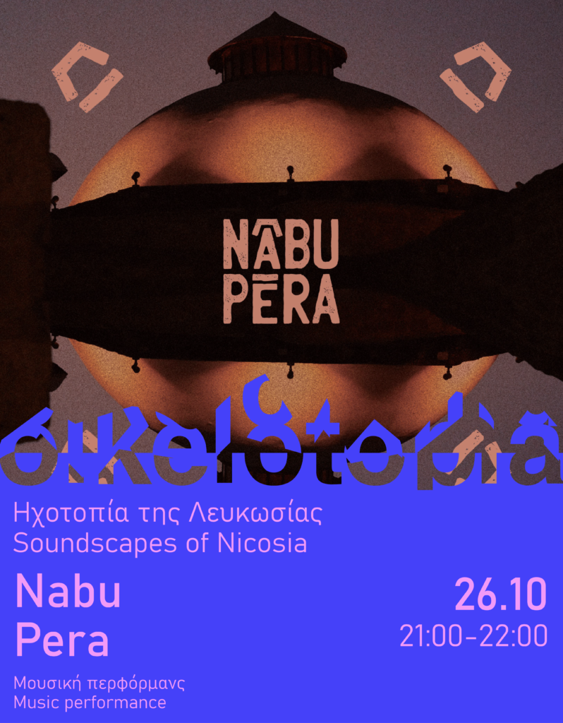 Nabu Pera- Soundscapes of Nicosia